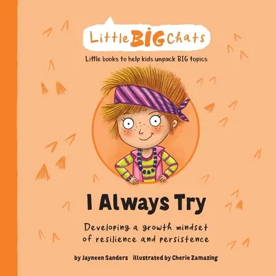 Io ci provo sempre: Sviluppare una mentalità di crescita, resilienza e persistenza - I Always Try: Developing a growth mindset of resilience and persistence