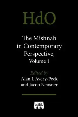 La Mishnah in prospettiva contemporanea, volume 1 - The Mishnah in Contemporary Perspective, Volume 1