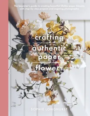 Creare fiori di carta autentici - Crafting Authentic Paper Flowers