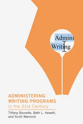 Amministrare i programmi di scrittura nel ventunesimo secolo - Administering Writing Programs in the Twenty-First Century