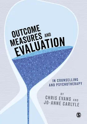 Misure di risultato e valutazione nella consulenza e nella psicoterapia - Outcome Measures and Evaluation in Counselling and Psychotherapy