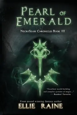 Perla di smeraldo: Libro 3 delle Cronache del NecroSeam - Pearl of Emerald: NecroSeam Chronicles Book Three