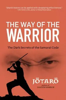 La via del guerriero: Gli oscuri segreti del codice dei samurai - Way of the Warrior: The Dark Secrets of the Samurai Code