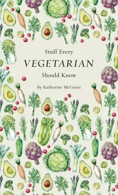 Cose che ogni vegetariano dovrebbe sapere - Stuff Every Vegetarian Should Know