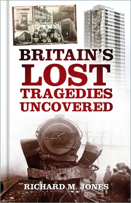 Le tragedie perdute della Gran Bretagna: una scoperta - Britain's Lost Tragedies Uncovered