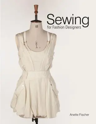 Cucito per stilisti - Sewing for Fashion Designers