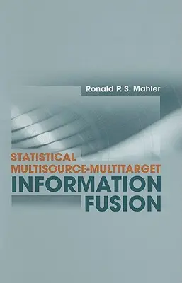 Fusione statistica di informazioni multi-fonte-multitarget - Statistical Multisource-Multitarget Information Fusion