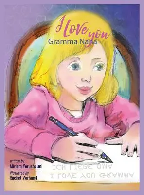 Ti voglio bene nonna Nanna - I Love You Gramma Nanna