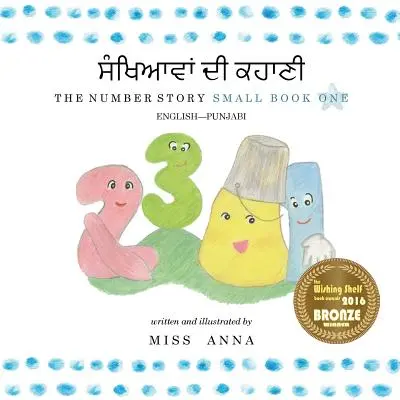 La storia dei numeri 1 ਨੰਬਰ ਕਹਾਣੀ: Piccolo libro uno inglese-punjabi - The Number Story 1 ਨੰਬਰ ਕਹਾਣੀ: Small Book One English-Punjabi