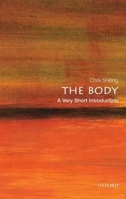 Il corpo: Una brevissima introduzione - The Body: A Very Short Introduction
