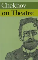 Cechov a teatro - Chekhov on Theatre