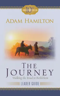 Guida al viaggio: Camminare sulla strada per Betlemme - The Journey Leader Guide: Walking the Road to Bethlehem