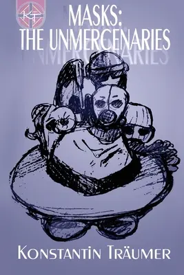 Maschere: I non mercenari - Masks: The Unmercenaries