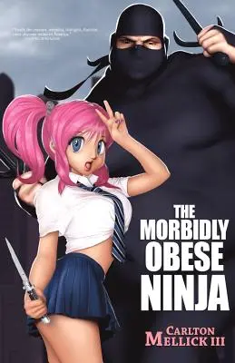 Il Ninja Morbosamente Obeso - The Morbidly Obese Ninja