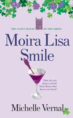 Il sorriso di Moira Lisa, libro 2, La pensione sul verde - Moira Lisa Smile, Book 2 The Guesthouse on the Green