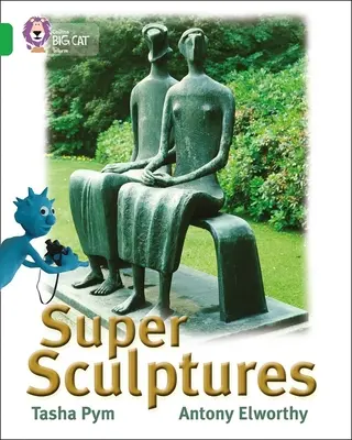 Super sculture - Super Sculptures