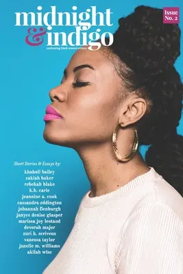 mezzanotte e indaco - Numero 2: celebrazione delle scrittrici nere - midnight and indigo - Issue 2: celebrating Black women writers