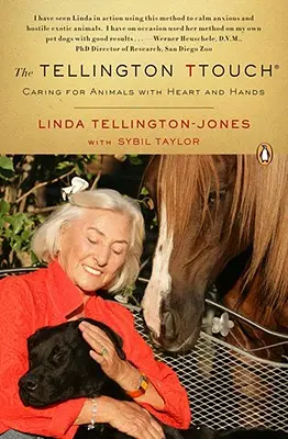 Il tocco di Tellington: Curare gli animali con cuore e mani - The Tellington Ttouch: Caring for Animals with Heart and Hands