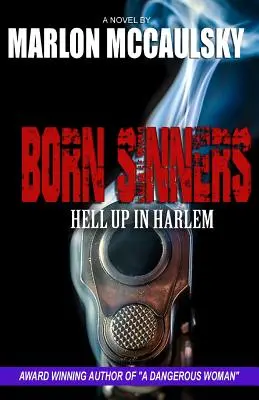 Peccatori nati: L'inferno ad Harlem - Born Sinners: Hell Up in Harlem