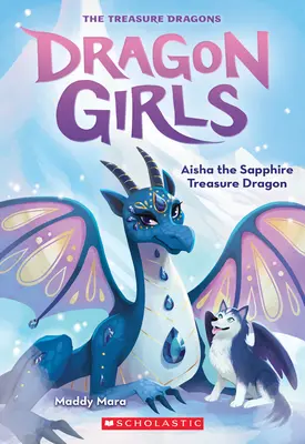 Aisha, il drago del tesoro di zaffiro (Dragon Girls #5), 5 - Aisha the Sapphire Treasure Dragon (Dragon Girls #5), 5