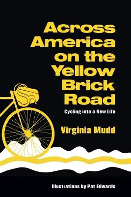 Attraverso l'America sulla strada di mattoni gialli - Across America on the Yellow Brick Road