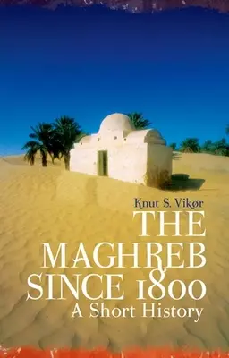 Il Maghreb dal 1800 - The Maghreb Since 1800