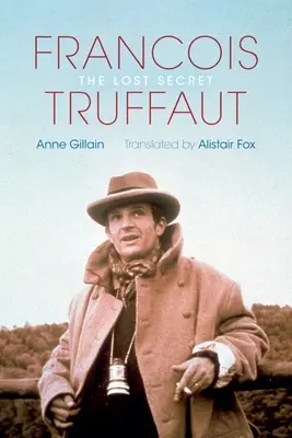 Franois Truffaut: Il segreto perduto - Franois Truffaut: The Lost Secret