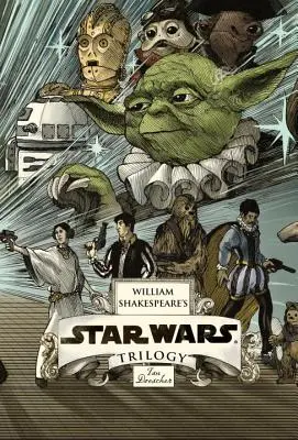 Trilogia di Guerre Stellari di William Shakespeare: Il cofanetto reale imperiale: Include 