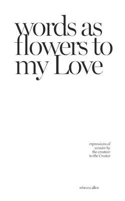parole come fiori al mio amore - words as flowers to my Love