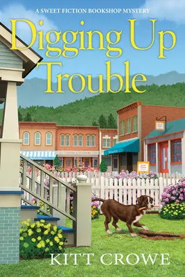 Scavare i problemi - Digging Up Trouble