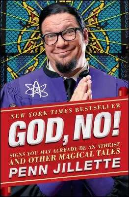 Dio, no! Segni che potresti già essere ateo e altri racconti magici - God, No!: Signs You May Already Be an Atheist and Other Magical Tales