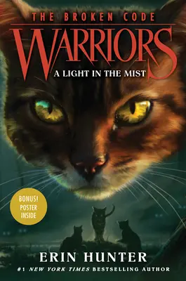 Guerrieri: Il codice spezzato #6: Una luce nella nebbia - Warriors: The Broken Code #6: A Light in the Mist