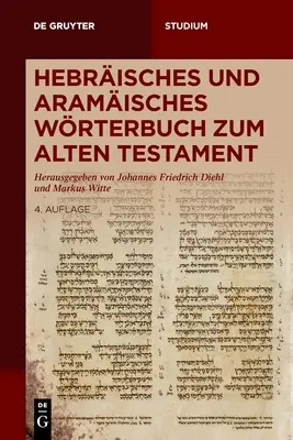 Wrterbuch zum Alten Testament, ebraico e aramaico - Hebrisches und aramisches Wrterbuch zum Alten Testament