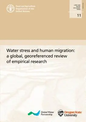Stress idrico e migrazioni umane: Una revisione globale e georeferenziata della ricerca empirica - Water Stress and Human Migration: A Global, Georeferenced Review of Empirical Research