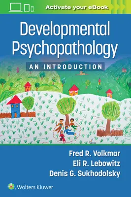 Psicopatologia dello sviluppo: Un'introduzione - Developmental Psychopathology: An Introduction