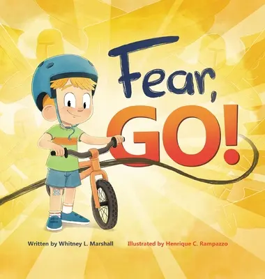 Paura, via! Il viaggio di un bambino alla conquista della paura con la guida dello Spirito Santo - Fear, Go!: A little boy's journey of conquering fear with guidance from the Holy Spirit