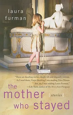 La madre che rimase: Storie - The Mother Who Stayed: Stories