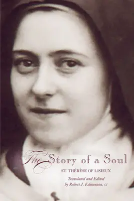 Storia di un'anima: una nuova traduzione - Story of a Soul: A New Translation