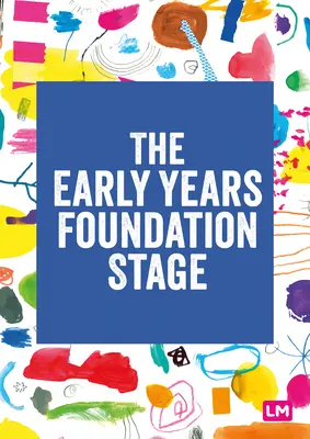 Il Early Years Foundation Stage (Eyfs) 2021: Il quadro normativo - The Early Years Foundation Stage (Eyfs) 2021: The Statutory Framework