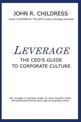 Leverage: La guida dell'amministratore delegato alla cultura aziendale - Leverage: The CEO's Guide to Corporate Culture