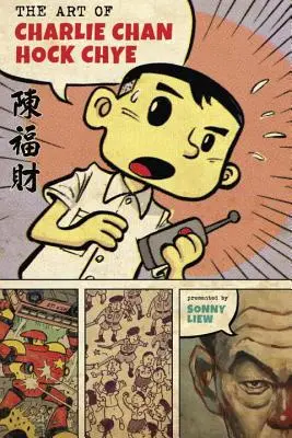 L'arte di Charlie Chan Hock Chye - The Art of Charlie Chan Hock Chye