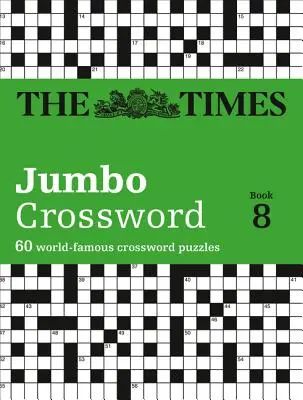 Il Times 2 Cruciverba Jumbo Libro 8 - The Times 2 Jumbo Crossword Book 8