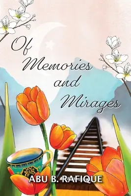 Ricordi e miraggi - Of Memories and Mirages
