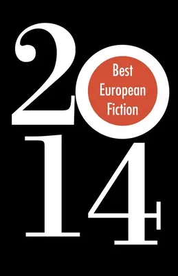 La migliore narrativa europea - Best European Fiction