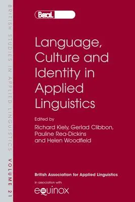 Lingua, cultura e identità nella linguistica applicata: Documenti selezionati dall'incontro annuale dell'Associazione britannica di linguistica applicata, Uni - Language, Culture and Identity in Applied Linguistics: Selected Papers from the Annual Meeting of the British Association for Applied Linguistics, Uni