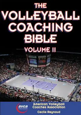 La Bibbia dell'allenatore di pallavolo, Vol. II, 2 - The Volleyball Coaching Bible, Vol. II, 2
