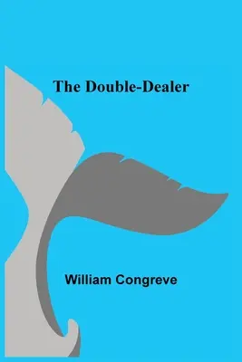 Il doppiogiochista - The Double-Dealer