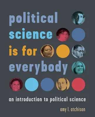 La scienza politica è per tutti: Un'introduzione alla scienza politica - Political Science Is for Everybody: An Introduction to Political Science