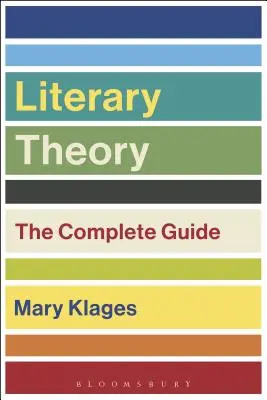 Teoria letteraria: La guida completa - Literary Theory: The Complete Guide