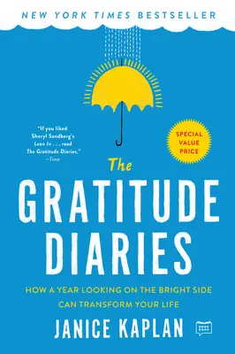 I diari della gratitudine: Come un anno guardando il lato positivo può trasformare la vostra vita - The Gratitude Diaries: How a Year Looking on the Bright Side Can Transform Your Life